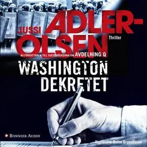 «Washingtondekretet» by Jussi Adler-Olsen