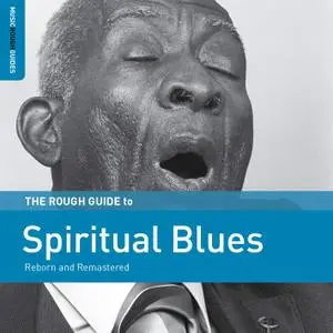 VA - The Rough Guide To Spiritual Blues (Reborn And Remastered) (2020)