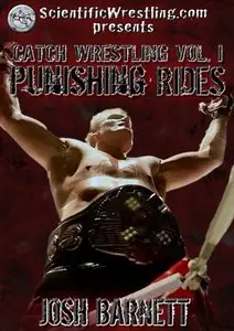 Josh Barnett's Catch Wrestling Vol.1 - Punishing Rides