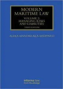 Modern Maritime Law, Volume 2: Managing Risks and Liabilities
