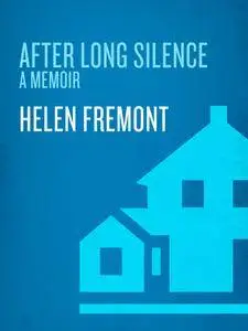 After Long Silence: A Memoir