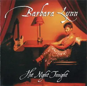 Barbara Lynn - Hot Night Tonight (2000)