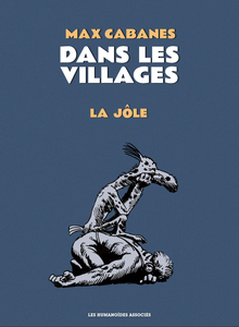 Dans Les Villages - Tome 1 - La Jôle (Édition 2023)