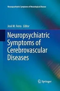 Neuropsychiatric Symptoms of Cerebrovascular Diseases (Repost)