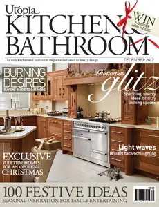 Utopia Kitchen & Bathroom Magazine December 2012
