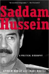 Efraim Karsh, Inari Rautsi - Saddam Hussein: A Political Biography