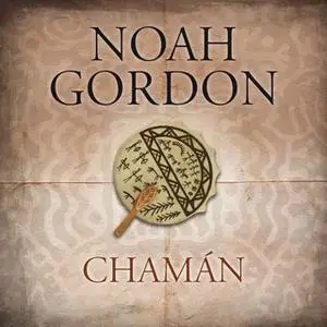 «Chamán» by Noah Gordon