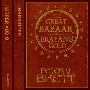 «Great Bazaar and Brayan’s Gold» by Peter V. Brett