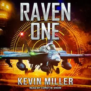 «Raven One» by Kevin P. Miller