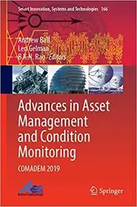 Advances in Asset Management and Condition Monitoring: COMADEM 2019