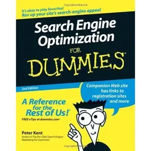 Search Engine Optimization For Dummies, Second Edition (For Dummies (Computers)) by Peter Kent [Repost] 