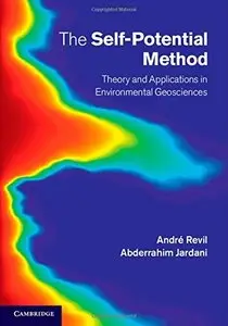The Self-Potential Method: Theory and Applications in Environmental Geosciences