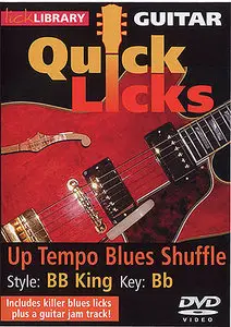 Lick Library - Guitar Quick Licks - BB King Up Tempo Blues Shuffle Key of Bb