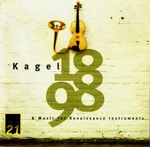 Mauricio Kagel - Music for Renaissance Instruments and "1898"