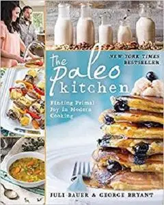 The Paleo Kitchen: Finding Primal Joy in Modern Cooking [Repost]