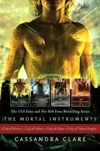 «Cassandra Clare: The Mortal Instrument Series (4 books)» by Cassandra Clare