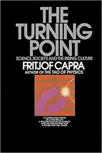 The Turning Point: Science, Society, and the Rising Culture