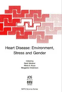Heart Disease: Environment, Stress, and Gender