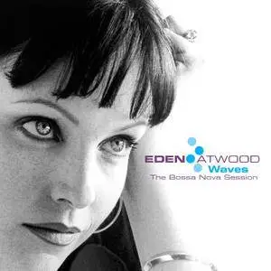 Eden Atwood - Waves: The Bossa Nova Session (2002) [DSD64 + Hi-Res FLAC]