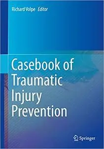 Casebook of Traumatic Injury Prevention