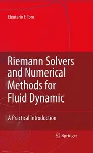 Riemann Solvers and Numerical Methods for Fluid Dynamics: A Practical Introduction (repost)