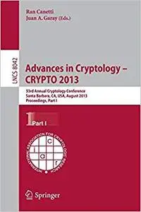 Advances in Cryptology – CRYPTO 2013, Part I