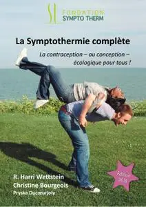 R. Harri Wettstein, "La Symptothermie complete: La contraception - ou conception - écologique pour tous!"