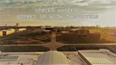 BBC - Stacey Dooley Investigates: Locked up with the Lifers (2020)