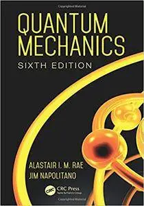 Quantum Mechanics, Sixth Edition