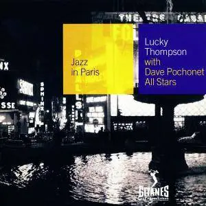 Lucky Thompson - Lucky Thompson With Dave Pochonet All Stars (1956) [Reissue 2001]