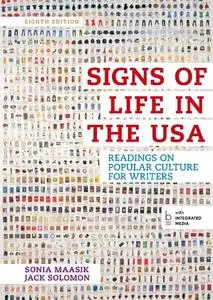 Signs of Life in the USA: Readings on Popular Culture for Writers, 8th Edition