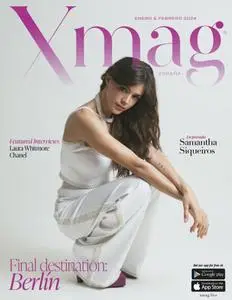 Revista Xmag - Enero-Febrero 2024