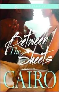 «Between the Sheets» by Cairo