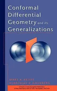 Conformal Differential Geometry and Its Generalizations