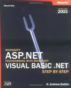 Microsoft ASP.NET Programming with Microsoft Visual Basic .NET Version 2003 Step By Step (repost)