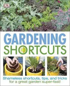 Gardening Shortcuts