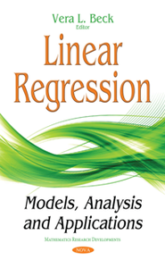 Linear Regression : Models, Analysis, and Applications