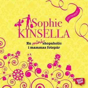 «En mini-shopaholic i mammas fotspår» by Sophie Kinsella