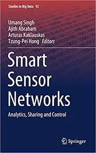 Smart Sensor Networks: Analytics, Sharing and Control