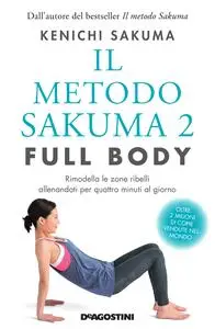 Kenichi Sakuma - Il metodo Sakuma 2. Full body