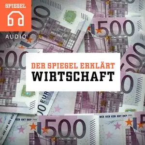 «Der Spiegel erklärt: Wirtschaft» by DER SPIEGEL,SPIEGEL iPad Redaktion