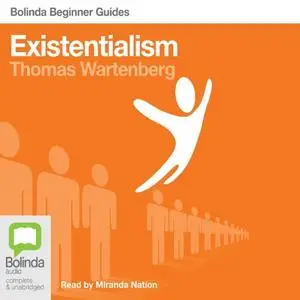 Existentialism: Bolinda Beginner Guides [Audiobook]