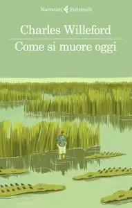 Charles Willeford - Come si muore oggi