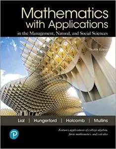 Mathematics with Applications In the Management, Natural, and Social Sciences, 12th Edition