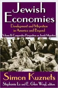 Jewish Economies (Volume 2): Development and Migration in America and Beyond: