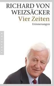 Pantheon Verlag - Vier Zeiten - Richard von Weizsäcker (2010)