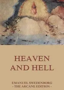 «Heaven and Hell» by Emanuel Swedenborg