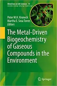 The Metal-Driven Biogeochemistry of Gaseous Compounds in the Environment (Repost)