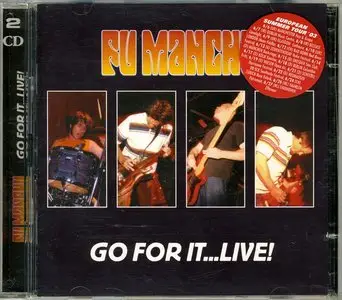 Fu Manchu - Go For It... Live! (2003) (Live, 2 CD) RE-UPLOAD