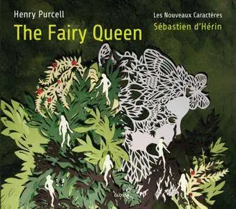 Les Nouveaux Caractères & Sébastien d'Hérin - Purcell: The Fairy Queen, Z. 629 (2017)
